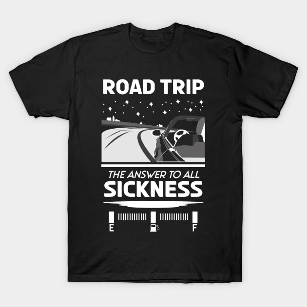 Road trip the answer to all sickness T-Shirt by HCreatives